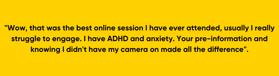 Quote explaining how having a camera off helped a learner with their online learning, and created more comfortable virtual environment for them.