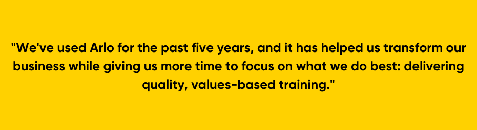 Quote explaining how a virtual training and virtual classroom platform like Arlo has helps transform training businesses.